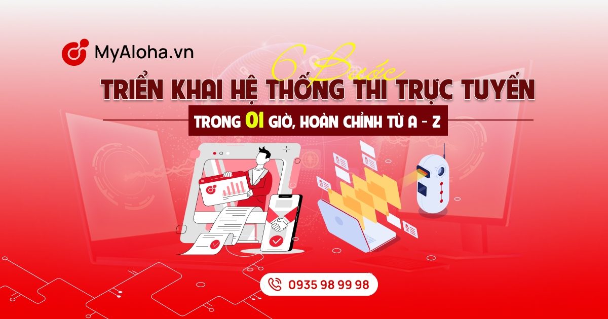 Quy trình tổ chức thi trực tuyến trên Myaloha